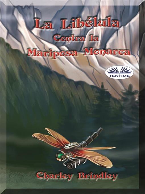 Cover image for La Libélula Contra La Mariposa Monarca